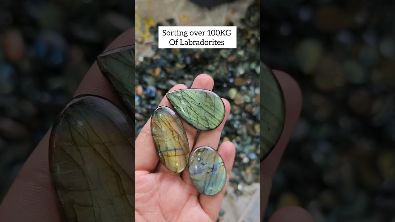 Sorting Labradorite gemstones | 