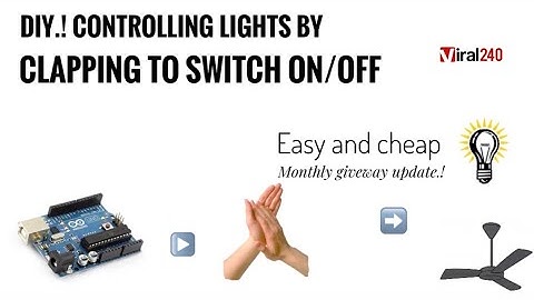 DIY..! control lights by clapping or snapping.! using Arduino, cheap and easy.!