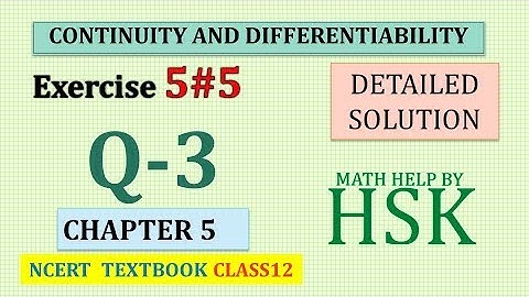 continuity and differentiability  ex5#5 q3 class 12 maths ncert textbook solution