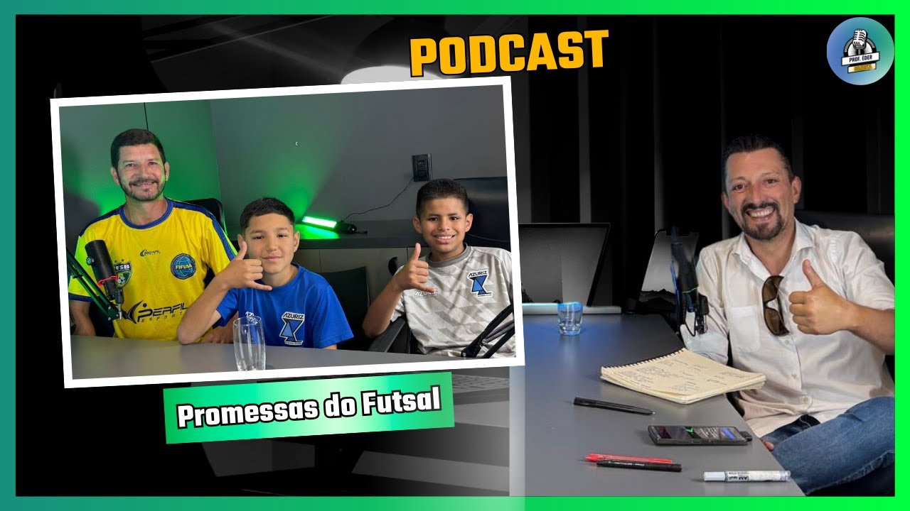Atletas Futsal Seleção Brasileira SUB10  - #podcast #08