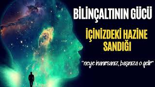 Bilinçaltının Gücü - İçinizdeki Hazine Sandığı - Kişisel Gelişim Sesli Kitap