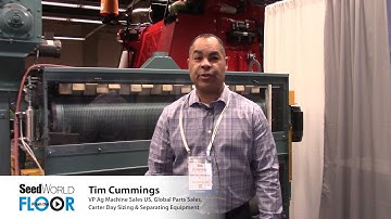 From the Floor - ASTA’s CSS & Seed Expo 2019 - Carter Day Sizing & Separating Equipment