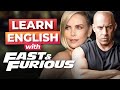 Learn English with The FATE OF THE FURIOUS | Vin Diesel & Charlize Theron