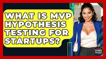 What Is MVP Hypothesis Testing For Startups? - Founders Supporting Founders