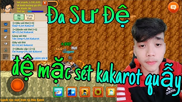 Ngọc Rồng Online - Đệ Tử Của " Đa Sư Đệ " 1TR5 Sức Mạnh Mặc Sét Kakarot Úp Bất Tử Trong BĐKB Máp 110