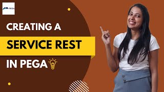 15. Creating A Service Rest in PEGA from Scratch || GET method #pegalearning