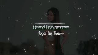 Remix Terbaru Joget Up Down - fandho rmxr