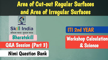 Area of Cut-out Regular Surfaces and Irregular Surfaces | Nimi Question Bank | Part 3 | ITI WCS2year