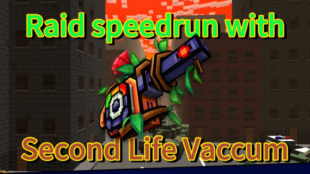 (Pixel Gun 3D) Raid speedrun with Second Life Vaccum
