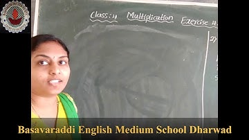04-12-20 /4th std / Maths /Multiplication Exercise 4.4/Basavaraddi English Medium School