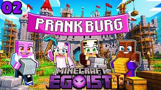 Wir ERRICHTEN die PRANK FESTUNG! 🌸 Minecraft EGOIST #02