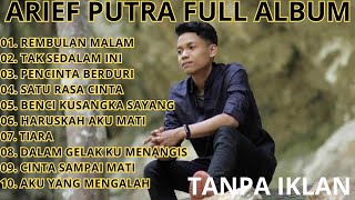 Best Of Arief Putra – Kumpulan Lagu Dangdut Terbaik Tanpa Iklan 2025