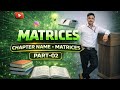 Class 12 Matrices Complete Chapter PART-02 | Board + JEE | Tayal Education Point | 100% Board focus