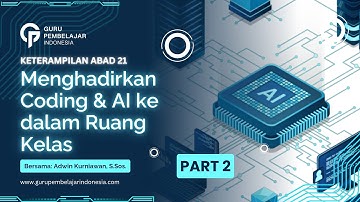 CODING dan AI di Ruang Kelas? Ini dia Pengertiannya, GURU WAJIB NONTON!!!!!