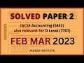 Feb Mar 2023 Q1 Paper 2 | IGCSE | O Level | Accounting Solved Past Papers | 0452/22/f/m/23