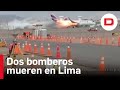 Dos bomberos fallecen tras accidente en el aeropuerto de Lima