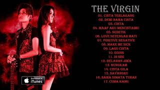 THE VIRGIN   Lagu Pilihan Terbaik The Virgin  Full Album