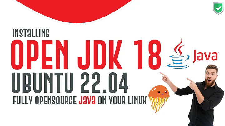 How to Install Java JDK 18 on Ubuntu 22.04 Jammy Jellyfish | Installing OpenJDK 18 on Ubuntu 22.04