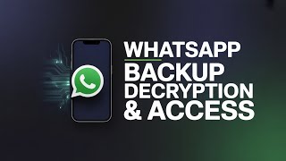 How Hired Experts Decrypt and Access Your WhatsApp Offline Backups