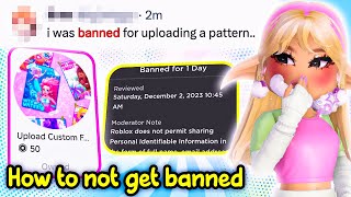 Players are BANNED for uploading PATTERNS..  | Royale High Roblox