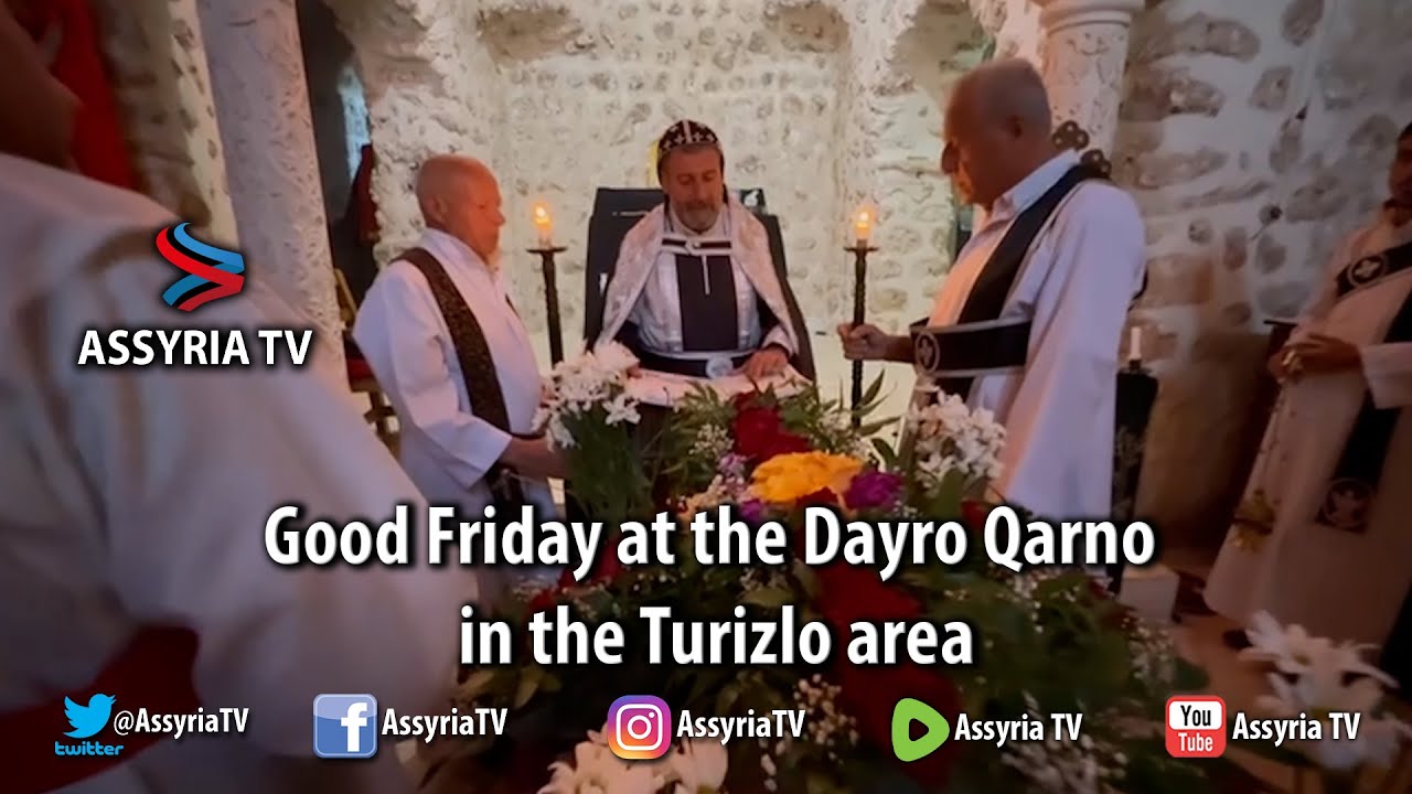 Qarno Good Friday at the Dayro Qarno in the Turizlo area - YouTube