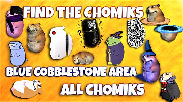 ROBLOX - Find the Chomiks - BLUE COBBLESTONE AREA - ALL Chomiks