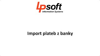 PROFIT | Videonávod | Import plateb z banky