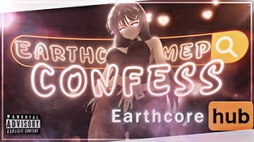 Confess your love mep Earthcore Mep