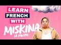 Learn french slang with miskina