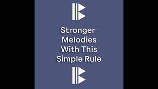 Stronger Melodies With This Simple Rule #shorts
