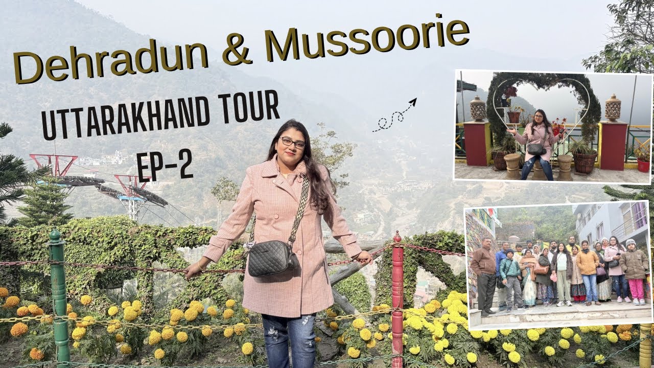 Haridwar To Mussoorie ||হরিদ্বার থেকে গাড়ি করে দেরাদুন ও মুসৌরি ঘুরে দেখা ||Uttarakhand Tour Ep -2||