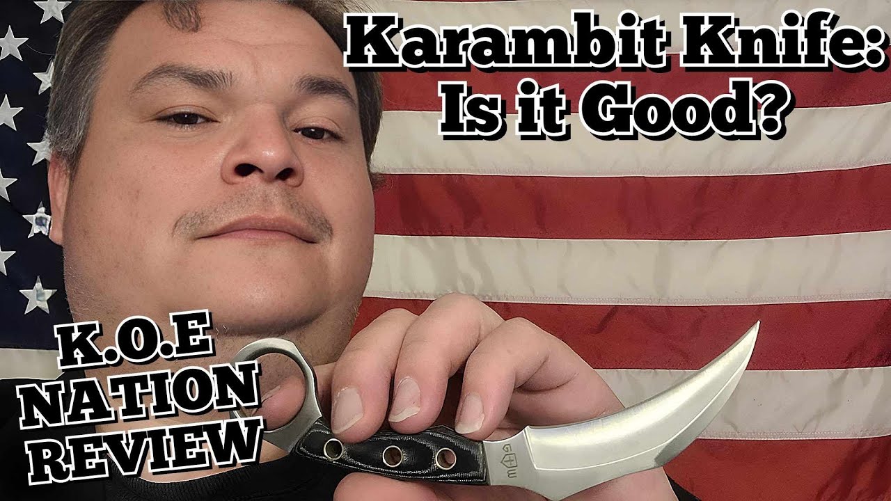 Karambit Knives Are they Good? Good Works Karambit YouTube