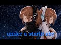 under a starlit sky/fripSide covered by ねるね【歌ってみた】
