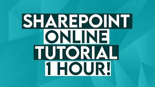 Microsoft SharePoint Online Tutorial - 1 Hour Crash Course