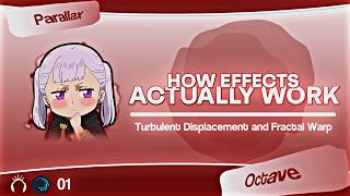 TURBULENT DISPLACEMENT AND FRACTAL WARP EXPLAINED — HOW EFFECTS WORK (ALIGHT MOTION)