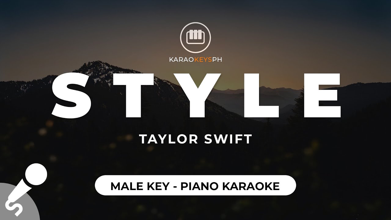 Style - Taylor Swift (Male Key - Piano Karaoke)