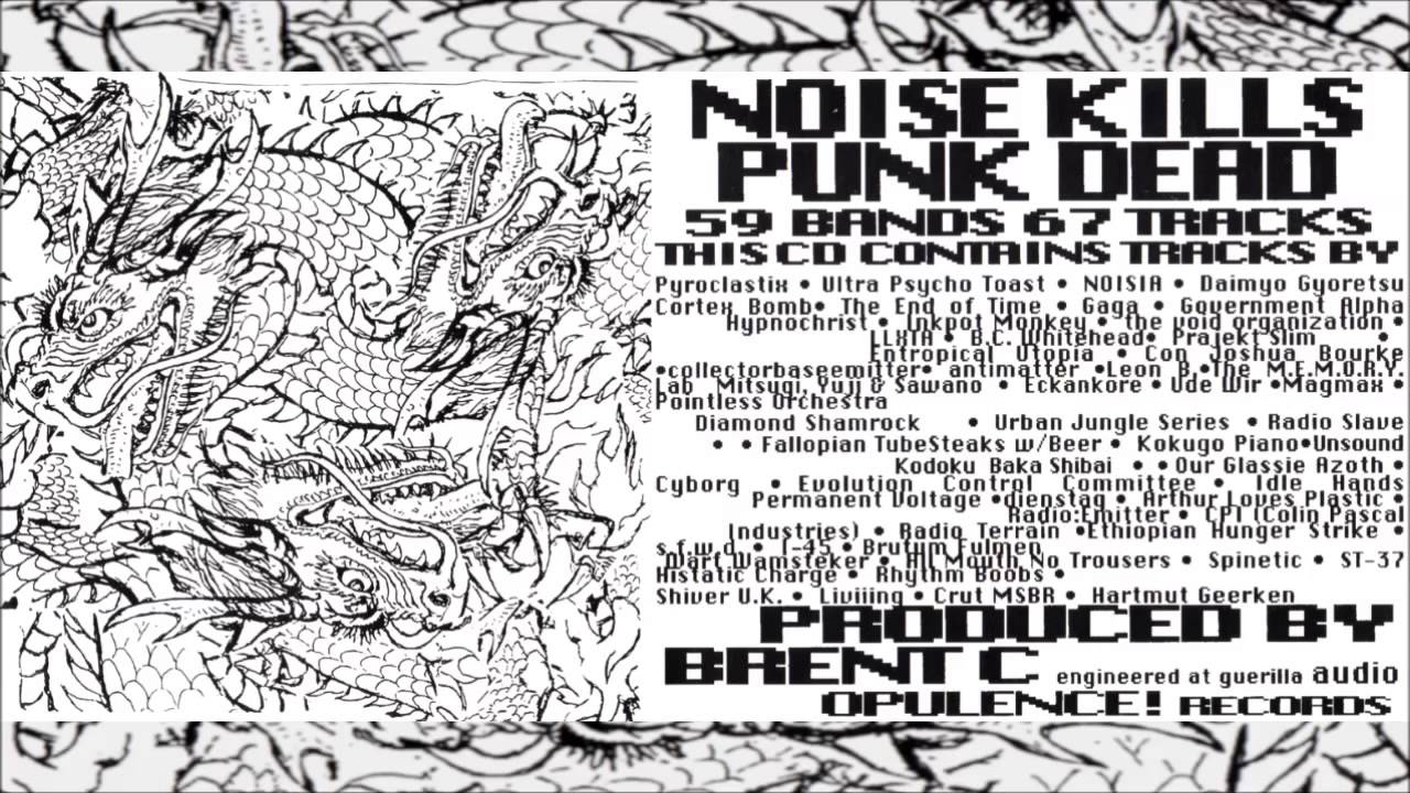 V/A "NOISE KILLS PUNK DEAD" [Full Compilation] - YouTube