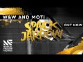 Ww and moti  spack jarrow official audio