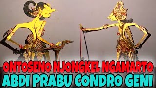 Ontoseno gowo cundomanik ngukup ngastino mbelani prabu condro geni
