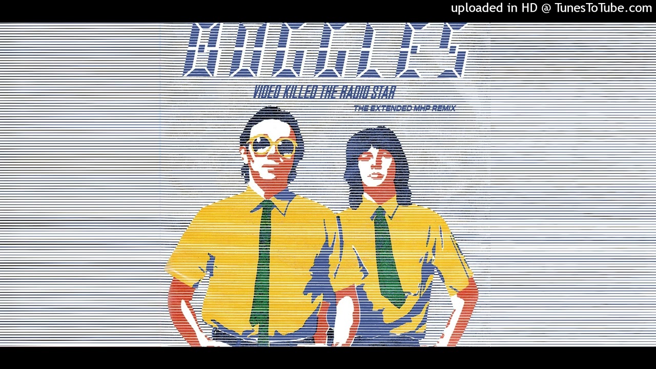 Buggles - Video Killed The Radio Star (The Extended MHP Remix)