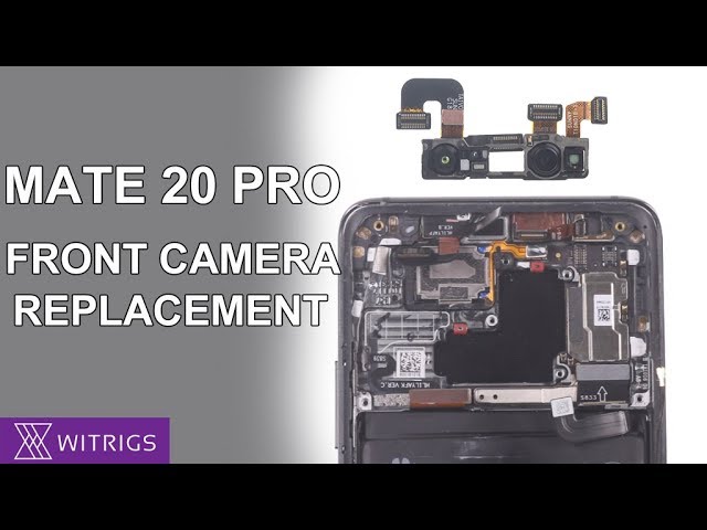 Huawei Mate 20 Pro - Front Camera Replacement