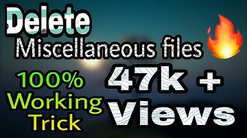 How to delete miscellaneous files on Samsung 100% working trick
