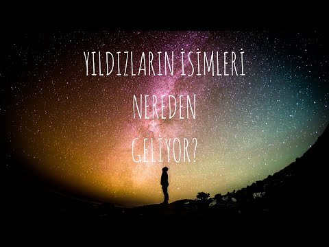 YILDIZLARIN İSİMLERİ NEREDEN GELİYOR? |Sirius,Aslan,Başak, ...