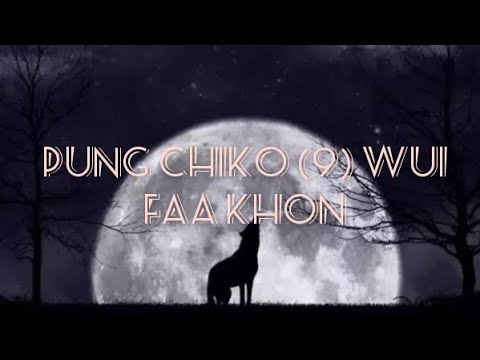 PUNG CHIKO 9 WUI FAA KHON  Ramchanthing Raingam Lyrics video