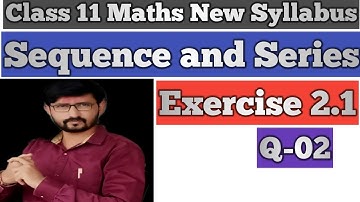 New syllabus||Sequence and Series||Exercise 2.1 Class 11 maths||Maharashtra board new syllabus