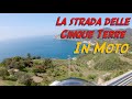 Cinque Terre in moto - Liguria - Maggio 2019