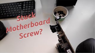 How to Remove a Stuck Motherboard Screw or Standoff | Quick Fix