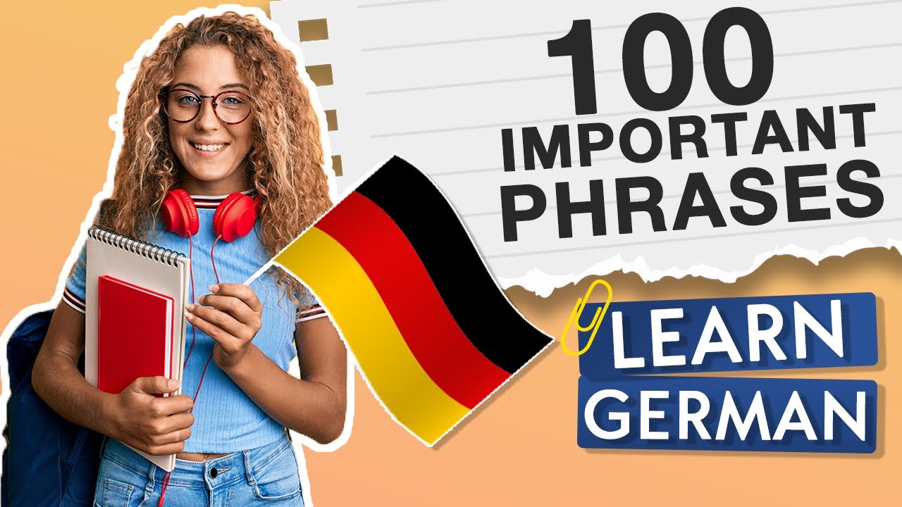 100 MOST IMPORTANT PHRASES 🇩🇪 LEARN GERMAN - YouTube
