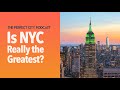 Is NYC Really The Greatest City in the World?