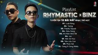 Tượng, Luật Rừng, Lạc... RHYMASTIC ft. BINZ | Tuyển Tập Những Bài RAP Hay Của RHYMASTIC